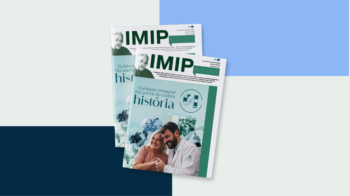 IMIP Notícias: Confira a edição do mês de julho