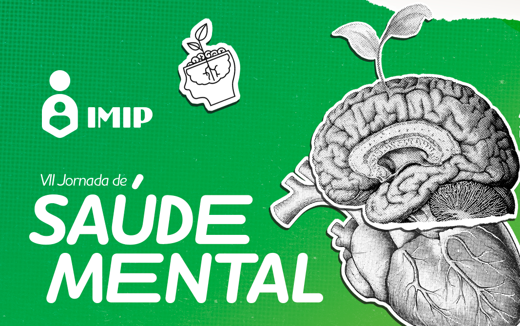 Inscrições abertas para a VII Jornada de Saúde Mental do IMIP